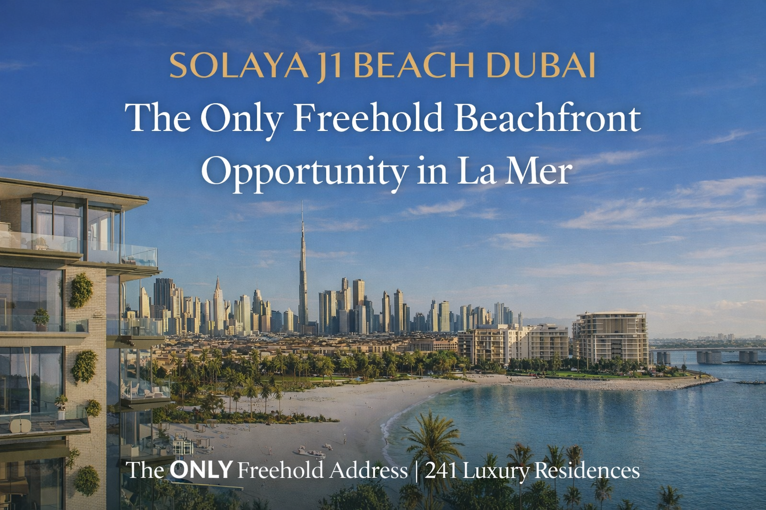 Solaya J1 Beach Dubai – luxury freehold beachfront residences at La Mer with skyline and sea views